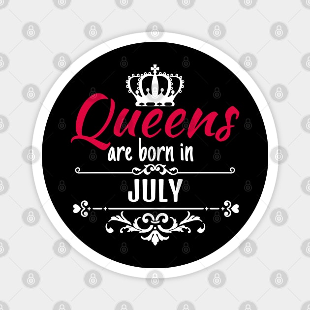 Queens are born in July Magnet by boohenterprise